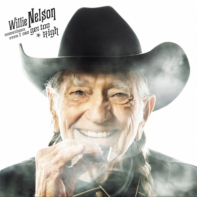 Willie Nelson (Вилли Нельсон): Sometimes Even I Can Get Too High & It'S All Going To Pot (RSD2019)