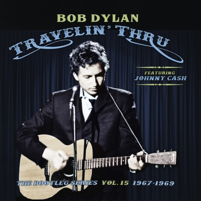Bob Dylan (Боб Дилан): Travelin' Thru, 1967-1969: The Bootleg Series Vol. 15
