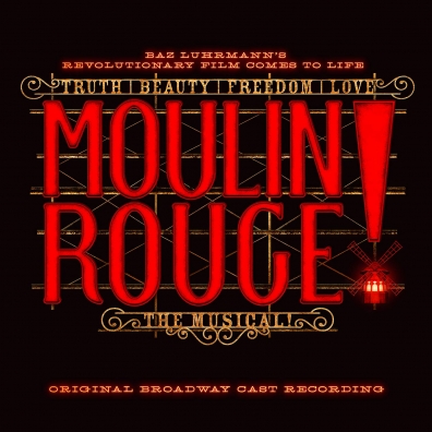 Original Broadway Cast Recording: Moulin Rouge! The Musical