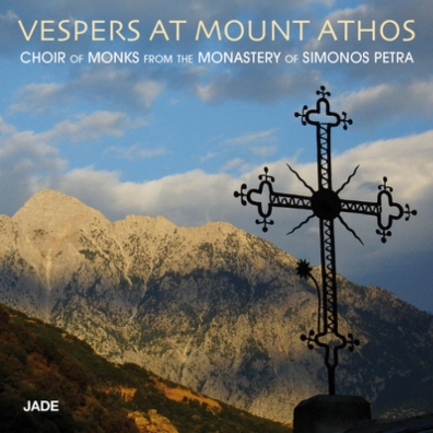 Vespers At Mount Athos Choir Of Monks From The Monastery Of Simonos Petra: Vespers At Mount Athos