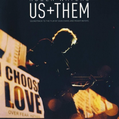 Roger Waters (Роджер Уотерс): Us + Them