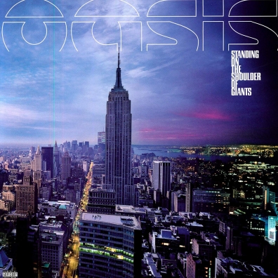Oasis (Зе Оазис): Standing On The Shoulders Of Giants