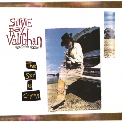 Stevie Ray Vaughan (Стиви Рэй Вон): The Sky Is Crying