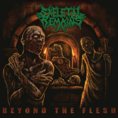 Skeletal Remains (Склетал Ремайнс): Beyond The Flesh