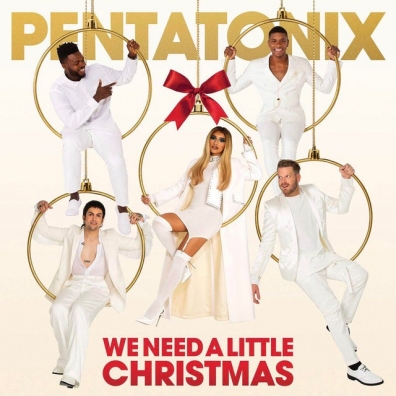 Pentatonix (Пентатоникс): We Need A Little Christmas