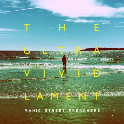 Manic Street Preachers (Манис стрит): The Ultra Vivid Lament