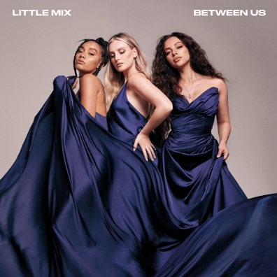 Little Mix (Литл Микс): Between Us