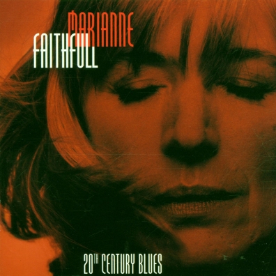 Marianne Faithfull (Марианна Фейтфулл): Twentieth Century Blues - An Evening In The Weimar Republic