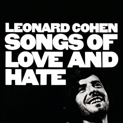 Leonard Cohen (Леонард Коэн): Songs Of Love And Hate (50Th Anniversary)