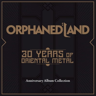 Orphaned Land (Орханед Ленд): 30 Years Of Oriental Metal