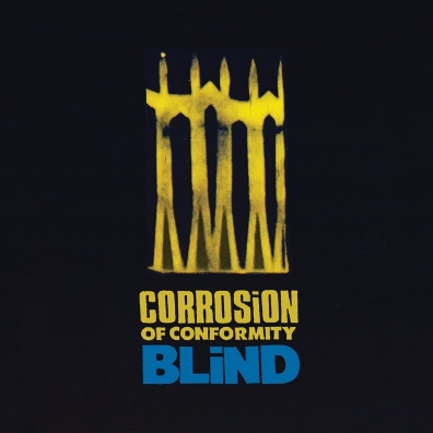 Corrosion Of Conformity: Blind
