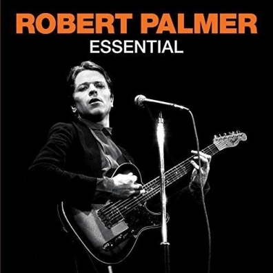 Essential Robert Palmer (Роберт Палмер): Essential