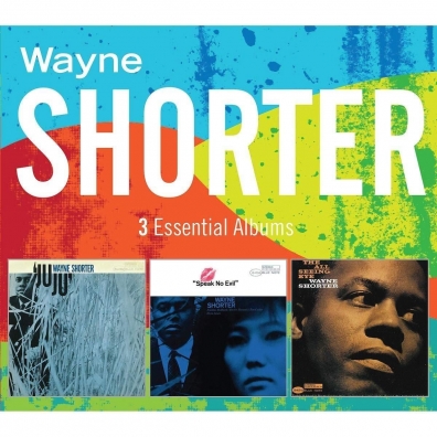 3 Essential Albums Wayne Shorter (Уэйн Шортер): 3 Essential Albums