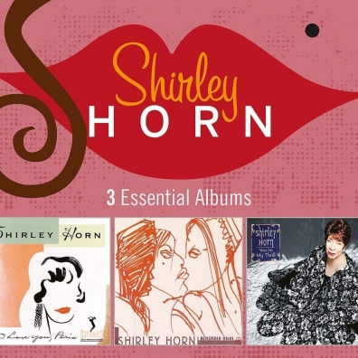 Shirley Horn (Ширли Хорн): 3 Essential Albums