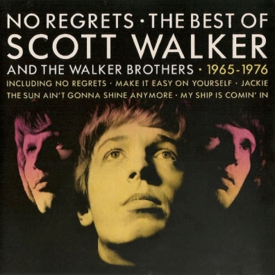Scott Walker (Cкотт Уокер): No Regrets - The Best Of Scott Walker And The Walker Brothers