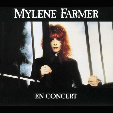Mylene Farmer (Милен Фармер): En Concert