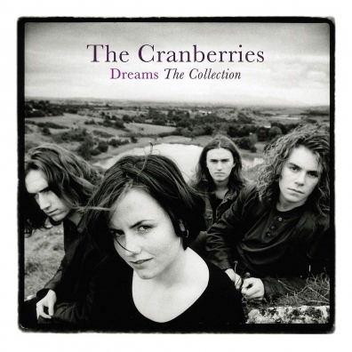 The Cranberries (Зе Кранберриес): Dreams: The Collection