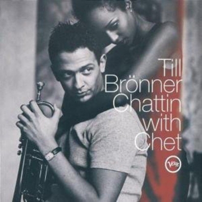 Till Bronner (Тиль Брённер): Chattin' With Chet