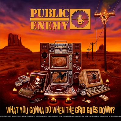 Public Enemy (Паблик Энеми): What You Gonna Do When The Grid Goes Down