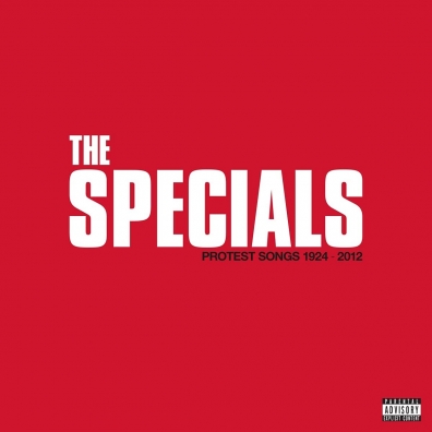 The Specials (Зе Спешиал): Protest Songs 1924 – 2012