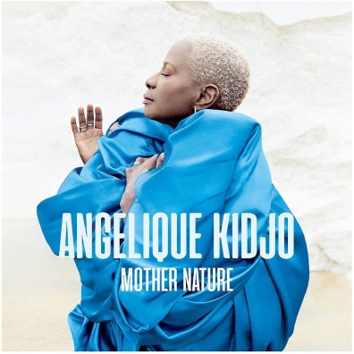 Angelique Kidjo (Анжелика Киджо): Mother Nature