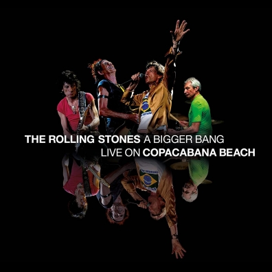 The Rolling Stones (Роллинг Стоунз): A Bigger Bang: Live On Copacabana Beach