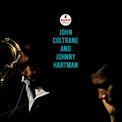 John Coltrane (Джон Колтрейн): John Coltrane & Johnny Hartman