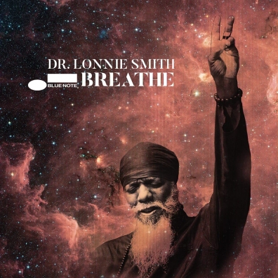 Dr. Lonnie Smith (Лонни Смит): Breathe