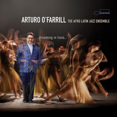 Arturo O'Farrill: …dreaming in lions…