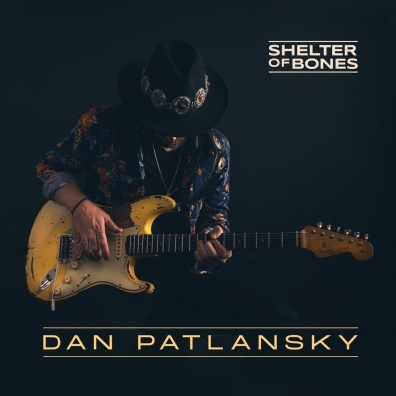 Dan Patlansky (Дан Патлански): Shelter Of Bones