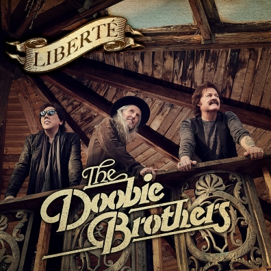 The Doobie Brothers: Liberté