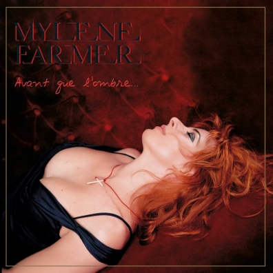 Mylene Farmer (Милен Фармер): Avant Que L'ombre