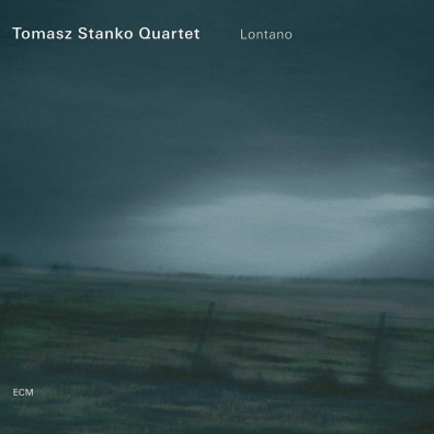 Lontano Tomasz Stanko Quartet: Lontano