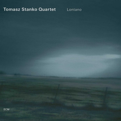 Tomasz Stanko Quartet: Lontano