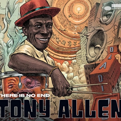 Tony Allen (Энтони Аллен): There Is No End