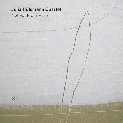 Julia Hülsmann Quartet: Not Far From Here