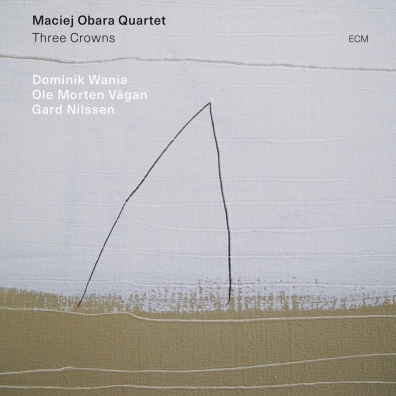 Three Crowns Maciej Obara Quartet: Three Crowns