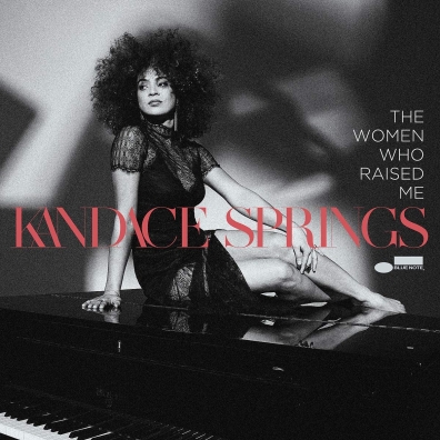 The Women Who Raised Me Kandace Springs (Кандасе Спрингс): The Women Who Raised Me