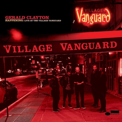Gerald Clayton (Джеральд Клейтон): Happening: Live At The Village Vanguard