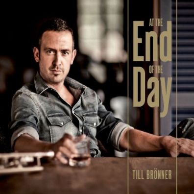 Till Bronner (Тиль Брённер): At The End Of The Day