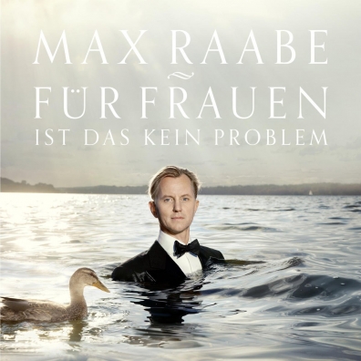 Max Raabe (Макс Раабе): Fur Frauen Ist Das Kein Problem
