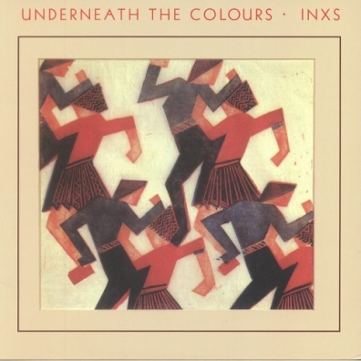 INXS (Инексес): Underneath The Colours