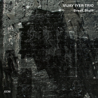 Vijay Iyer Trio: Break Stuff Vijay Iyer Trio (Виджай Ивер): Vijay Iyer Trio: Break Stuff