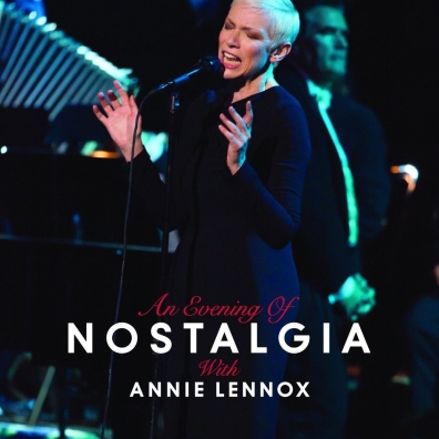 Annie Lennox (Энни Леннокс): An Evening Of Nostalgia