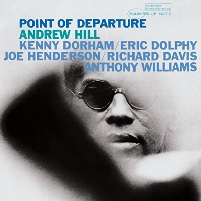 Andrew Hill (Эндрю Хилл): Point Of Departure
