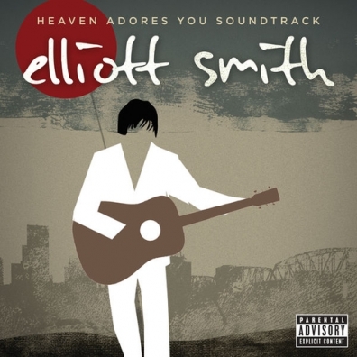 Elliott Smith (Эллиотт Смит): Heaven Adores You Soundtrack