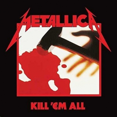 Metallica (Металлика): Kill 'Em All