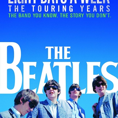 Eight Days A Week – The Touring Years The Beatles (Битлз): Eight Days A Week – The Touring Years