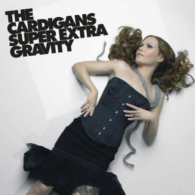 The Cardigans (Кардиганз): Super Extra Gravity