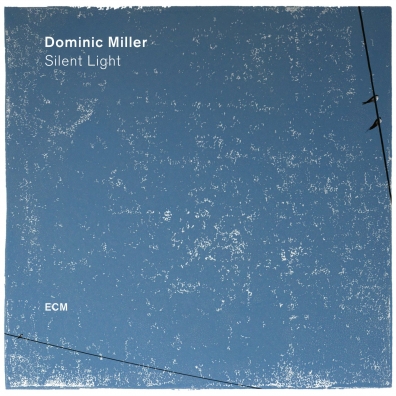 Dominic Miller (Доминик Миллер): Silent Light